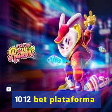 1012 bet plataforma